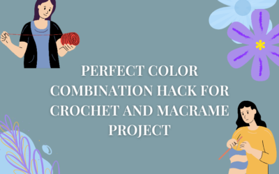 Perfect Color Combinations hack for Your Crochet Projects